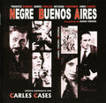 Cases Carles - Negre Buenos Aires - Music CD