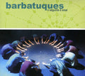 Barbatuques - O Seguinte E Esse - Music CD