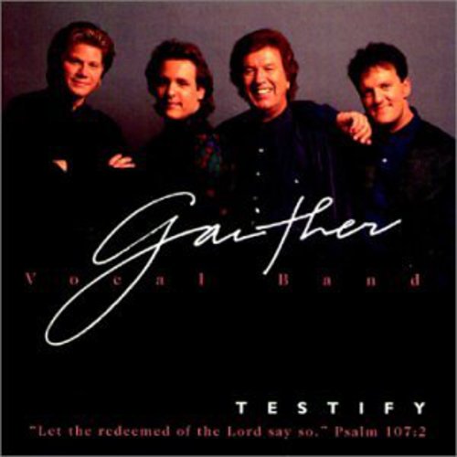 Gaither Vocal Band - Testify - Music CD