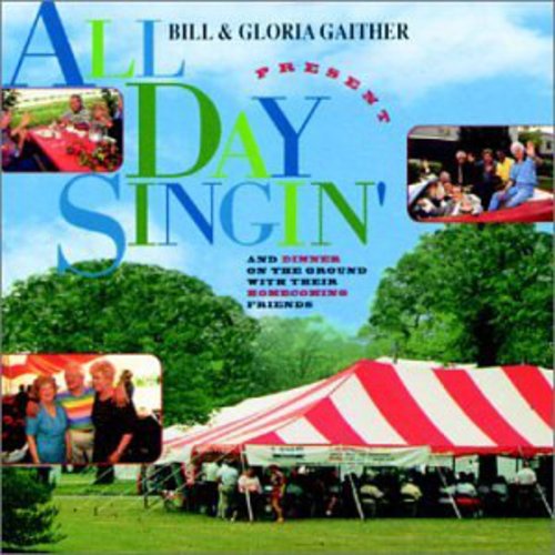 Gaither,bill & Gloria - All Day Singin & Dinner On The Ground - Music CD