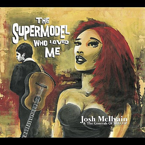 Mcilvain,josh - Supermodel Who Loved Me - Music CD