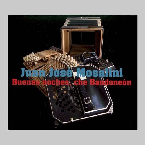 Mosalini,juan Jose - Buenas Noches Che Bandoneon - Music CD