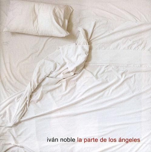 Noble,ivan - La Parte De Los Angeles - Music CD