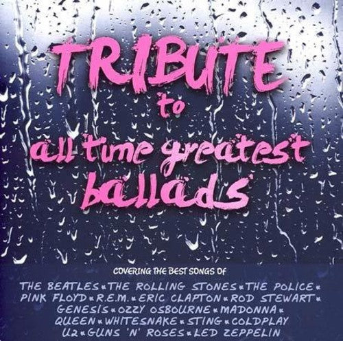 Tiribute To All Time Greatest Ballads - Tiribute To All Time Greatest Ballads - Music CD
