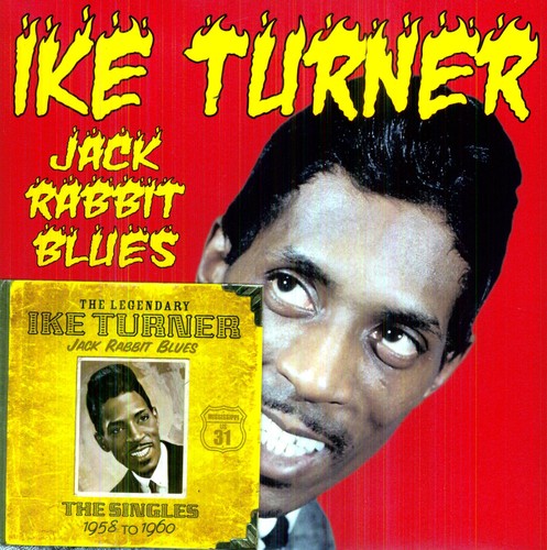 Turner,ike - Jack Rabbit Blues: Singles 1958 - 1960 - Music CD