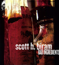 Biram,scott H. - Bad Ingredients - Vinyl Record