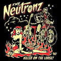 Neutronz - Killer On The Loose - Music CD