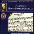 Goldman / Mennin / Milhaud / Us Army Field Band - Legacy Of Edwin Franko Goldman - Music CD
