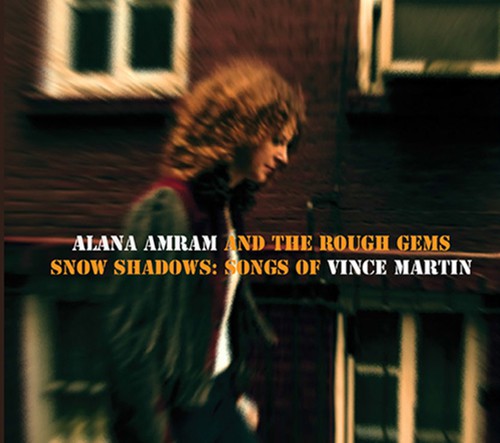 Amram,alana - Snow Shadows: Songs Of Vince Martin - Music CD