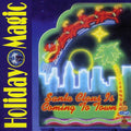 Holiday Magic - Santa Claus Is / Various - Holiday Magic - Santa Claus Is / Various - Music CD