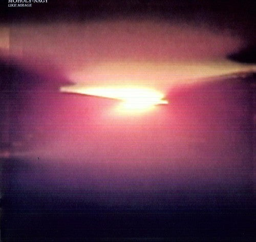 Moholy-nagy - Like Mirage - Vinyl Record