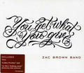 Brown,zac Band - You Get What You Give - Music CD