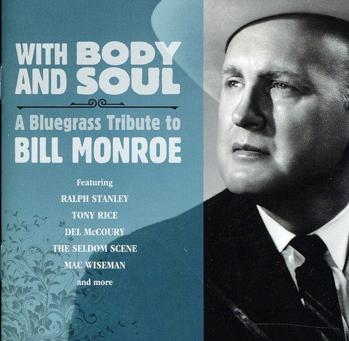 With Body & Soul: Bluegrass To Bill Monroe / Var - With Body & Soul: Bluegrass To Bill Monroe / Var - Music CD