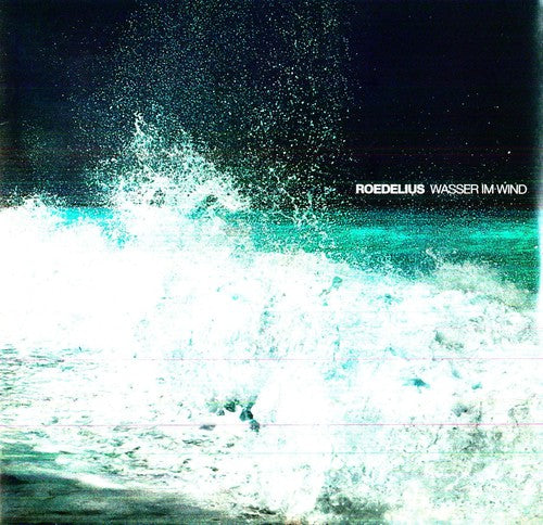Roedelius - Wasser Im Wind - Vinyl Record