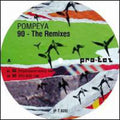 Pompeya - 90 - The Remixes - Vinyl Record