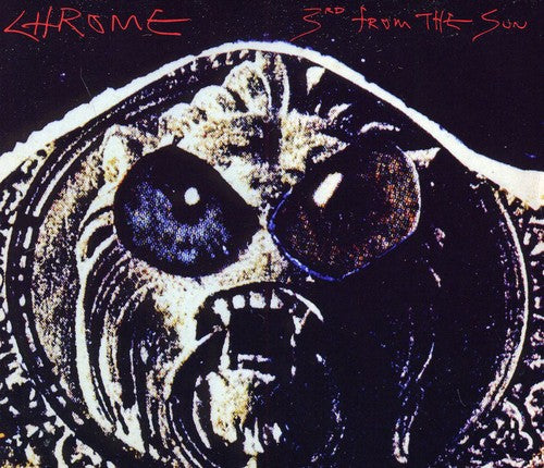 Chrome - 3rd From The Sun - Music CD