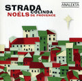 Strada - Colinda: Noels De Provence - Music CD