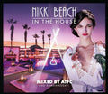 Nikki Beach - Nikki Beach In The House Mixed By Atfc - Music CD