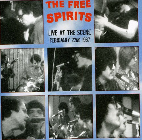 Free Spirits - Live At The Scene: February 22nd 1967 - Music CD