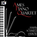 Hahn / Schmitt / Dubois / Ames Piano Quartet - Ames Piano Quartet Plays Hahn & Schmitt & Dubois - Super Audio CD