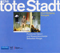Korngold / Chor Der Oper Frankfurt / Weigle - Die Tote Stadt - Music CD