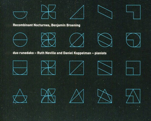 Broening / Broening / Duo Runedako / Neville - Recombinant Nocturnes - Music CD