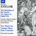 Saylor / Cantate Chamber Singers / Becker - Hunting Of The Snark: Agony In Eight Fits - Music CD