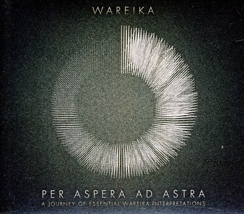 Wareika - Per Aspera Ad Astra - Music CD