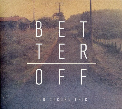 Ten Second Epic - Better Off - Music CD