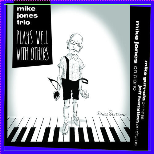 Jones,mike - Plays Well With Others - Music CD