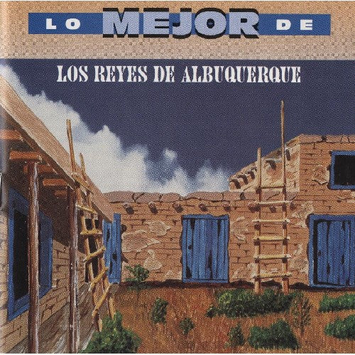 Reyes De Albuquerque - Lo Mejor De Los Reyes De Albuquerque - Music CD