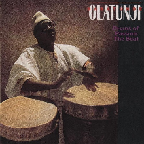 Olatunji,babatunde - Drums Of Passion: The Beat - Music CD