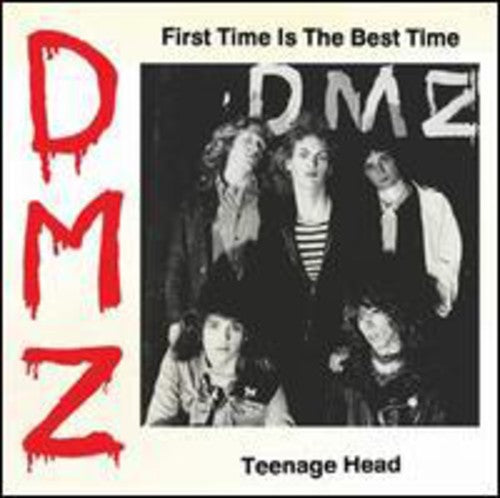 Dmz - First Time Is The Best Time / Teenage Head - Vinyl Record
