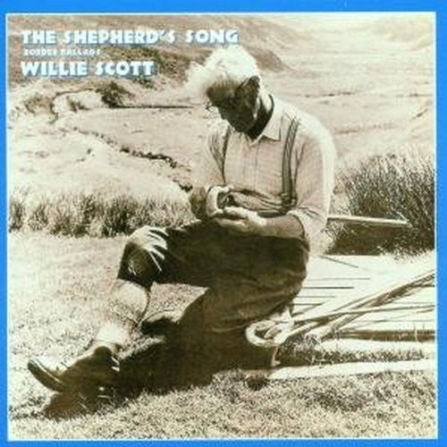Scott,willie - Shepherd's Song (border Ballads) - Music CD