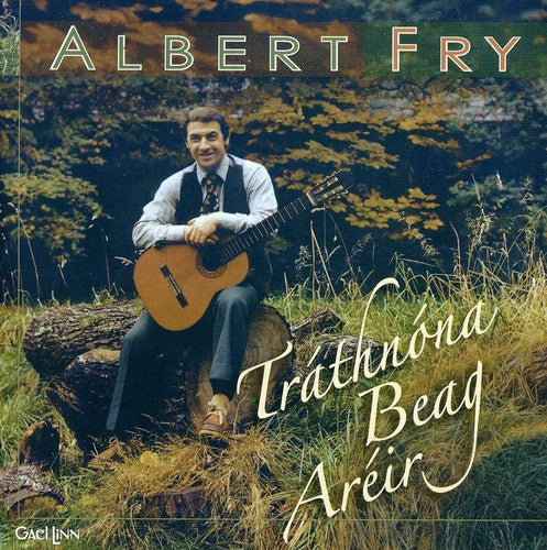 Fry,albert - Trathnona Beag Areir - Music CD