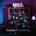 M83 - Hurry Up We're Dreaming - Music CD
