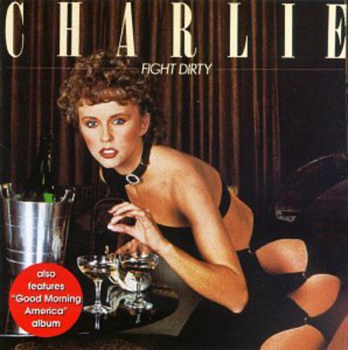 Charlie - Fight Dirty - Music CD