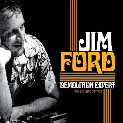 Ford,jim - Demolition Expert-rare Acoustic Demos - Music CD