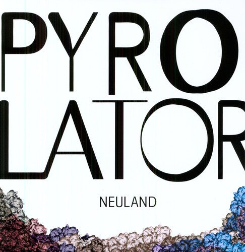 Pyrolator - Neuland - Vinyl Record