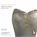 Muffat / Rossi / Concordanza / De Ruvo - Propitia Sydera & Concerti Grossi - Music CD