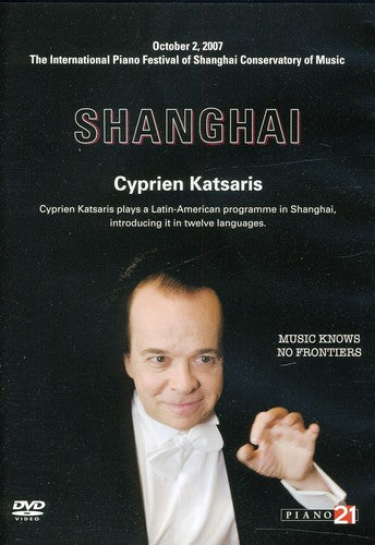 Katsaris / Katsaris / Barrios / Villa-lobos - Live In Shanghai October 2 2007 - DVD