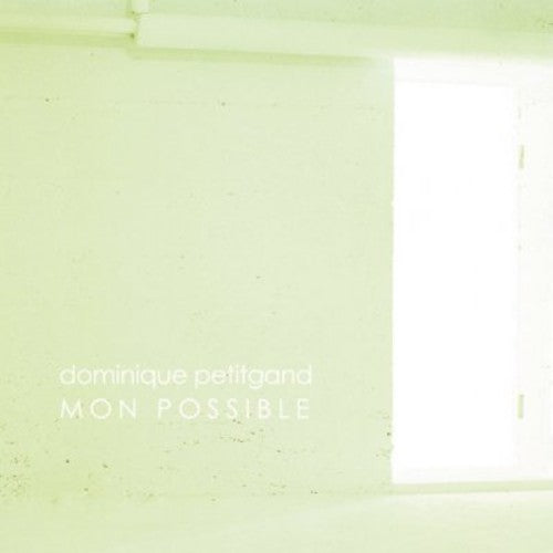 Petitgand,dominique - Mon Possible - Music CD