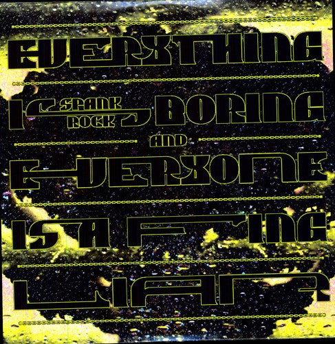 Spank Rock - Everything Is Boring & Everyone Is A Fucking Liar - Vinyl Record