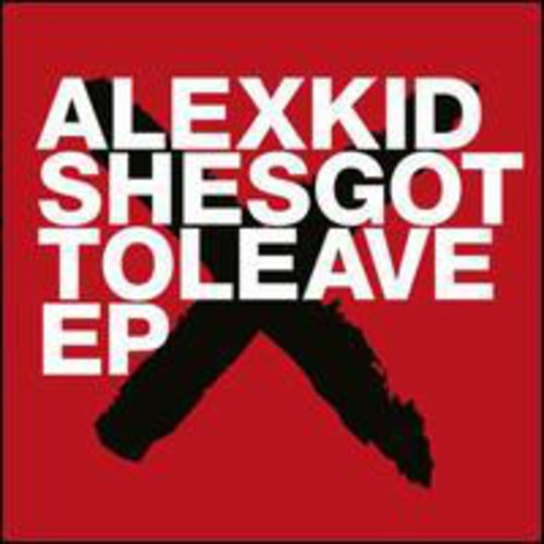 Alexkid - Shesgottoleave Ep - Vinyl Record