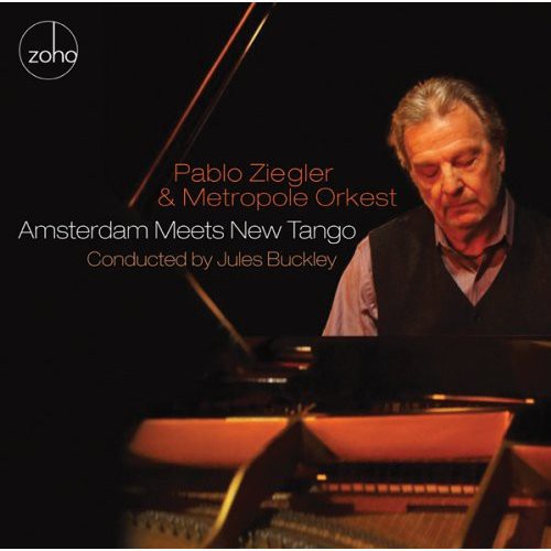 Ziegler,pablo & Metropole Orkest - Amsterdam Meets New Tango - Music CD