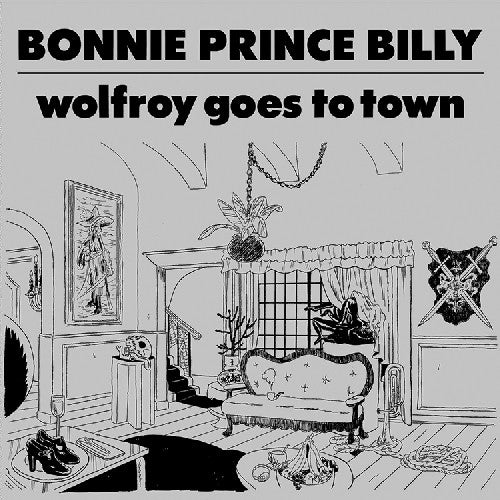 Bonnie Prince Billy - Wolfroy Goes To Town - Music CD