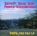 Benoit Blue Boy / Goldwasser - Papa,fais Pas Ca - Music CD