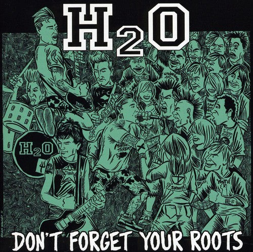 H2o - Don't Forget Your Roots - Music CD