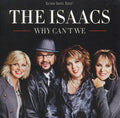 Isaacs - Why Can't We - Music CD