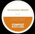 Trueby,rainer - Compost Black Label 82 - Vinyl Record